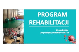 REHABILITACJA PO PRZEBYTEJ CHOROBIE COVID-19 DOSTĘPNA W NASZYM SZPITALU